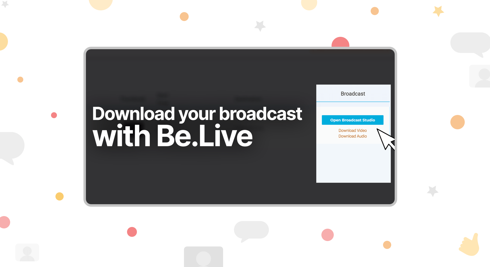 Download Broadcast from BeLive