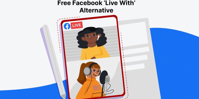 Facebook Is Killing Its ‘Live With’ Feature. Here’s The Best Alternative To Do Live Interviews!