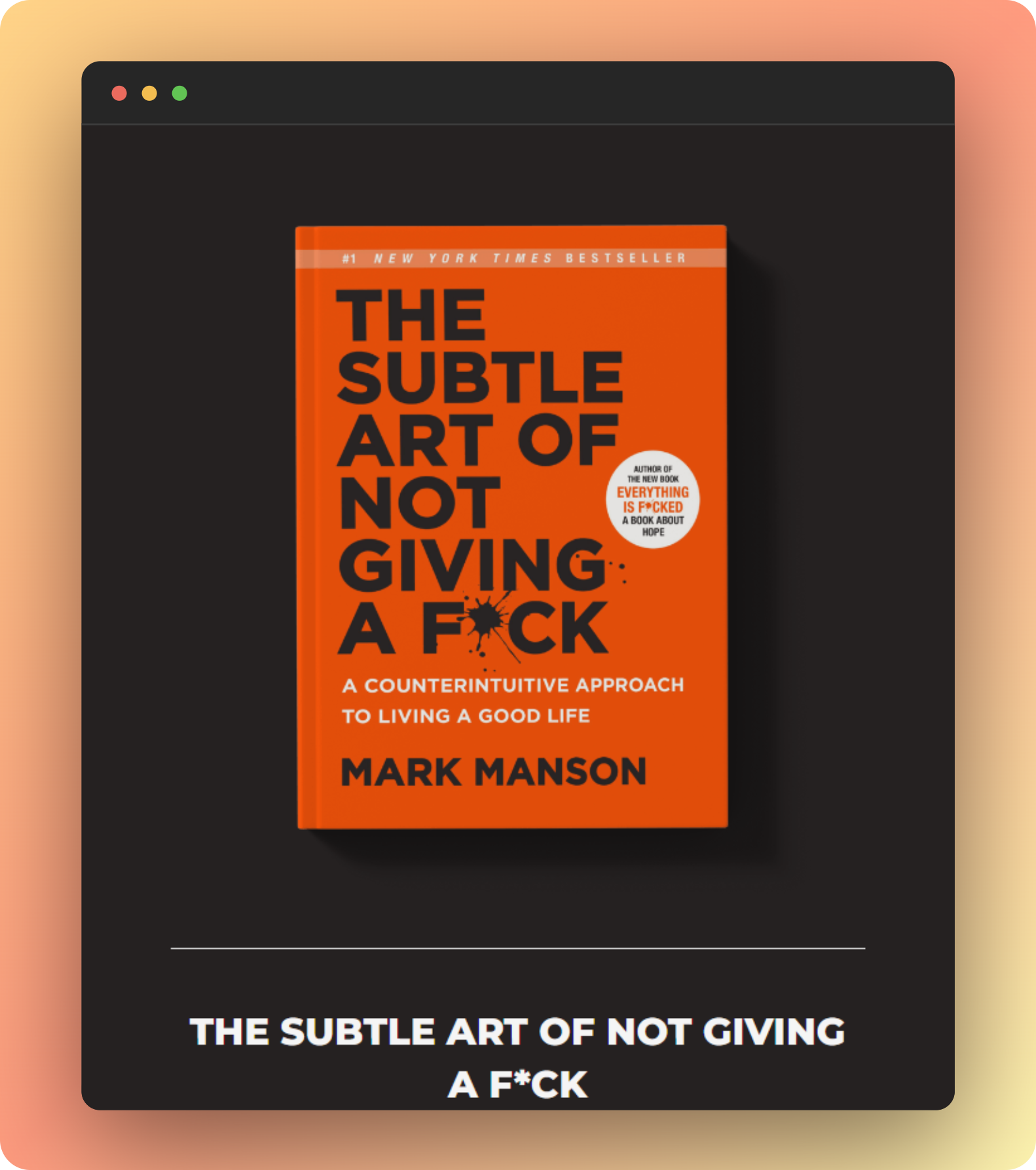 The Subtle Art of Not Giving a F*CK